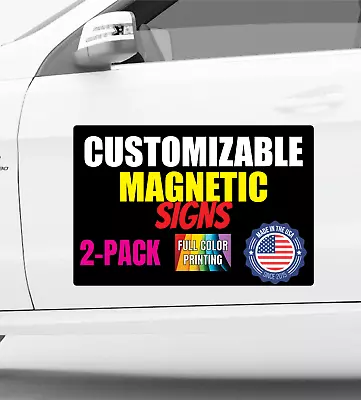 2 PACK - 12x18 INCH CUSTOM CAR MAGNETS MAGNETIC AUTO TRUCK SIGNS MADE IN THE USA • $32.95