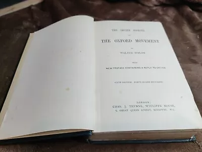 The Secret History Of The Oxford Movement By Walter Walsh 1898 • £12