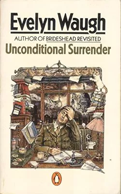 Unconditional Surrender Evelyn Waugh Used; Good Book • £3.36