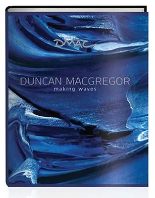 £165 • Buy Duncan MacGregor Making Waves Limited Edition Hardback Book