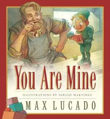 You Are Mine (Board Book) (Max Lucado's Wemmicks) - Board Book - GOOD • $4.48