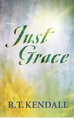 Just Grace Kendall R. T. Good Condition ISBN 0281052247 • £3.11