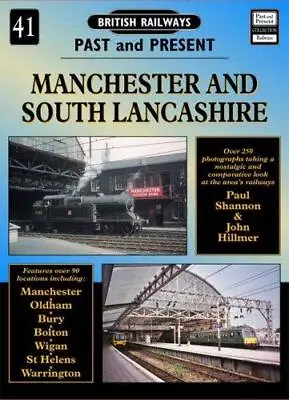 Manchester And South Lancashire: No. 41 (British Railways Past & Present) • £7