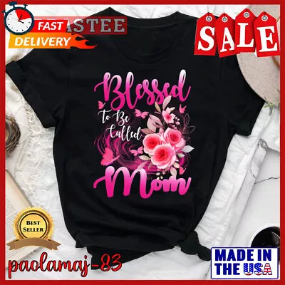 Blessed To Be Called Mom Cute Mother’s Day 2023 T-Shirt S-5XL • $15.50