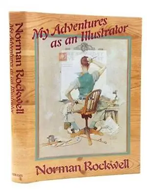 Norman Rockwell: My Adventures As An Illustrator - Hardcover - GOOD • $5.23