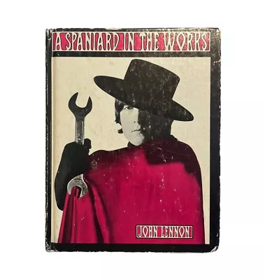 Rare A Spaniard In The Works By John Lennon HC 1965 Poem Collection • $16.19