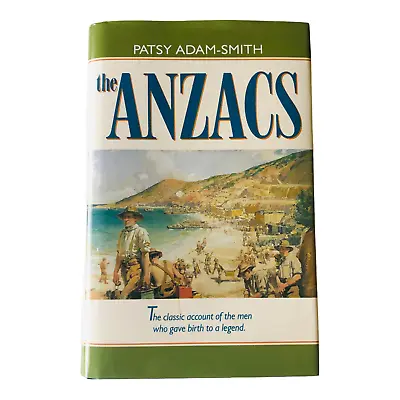 $29.95 • Buy The Anzacs By Patsy Adam-Smith (Hardback, 2002) Dust Cover Age Book Of The Year