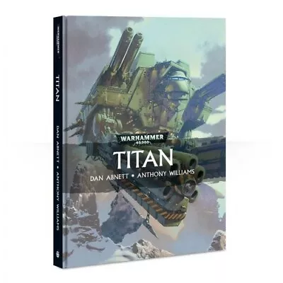 Warhammer 40k Titan - Dan Abnett - Hard Cover - Free Postage • $350