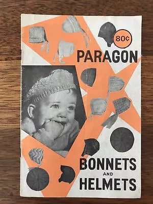 Paragon Knitting Book: Bonnets & Helmets For Babies & Children Vintage 1950s • $4.99