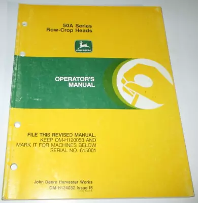 John Deere 50A Series Corn Heads Operators & Maintenance Manual OMH124032 I5 JD • $14.99