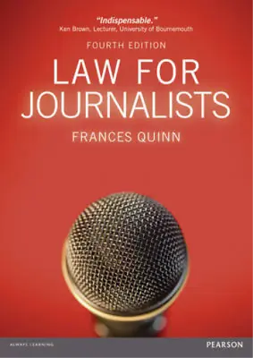 Law For Journalists Quinn Frances Used; Good Book • £3.36