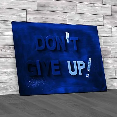 Dont Give Up Letters Saying Blue Canvas Print Large Picture Wall Art • £14.95