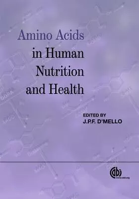 Amino Acids In Human Nutrition And Health • $144.90