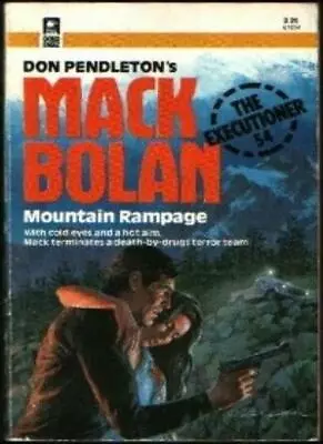 Mountain Rampage (Mack Bolan: The Executioner)-Don Pendleton • £4.87