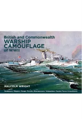 Malcolm George Wri British And Commonwealth Warship Camouflage Of W (Paperback) • $27.55