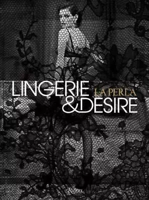 La Perla: Lingerie And Desire • $23.05