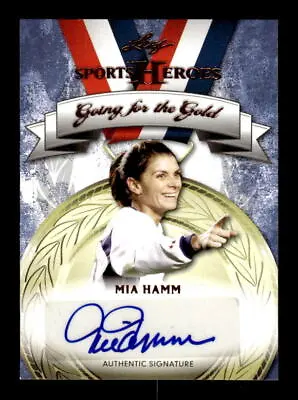 2013 Leaf Sports Heroes Going For The Gold Autographs #GGMH1 Mia Hamm EXACT SCAN • $400