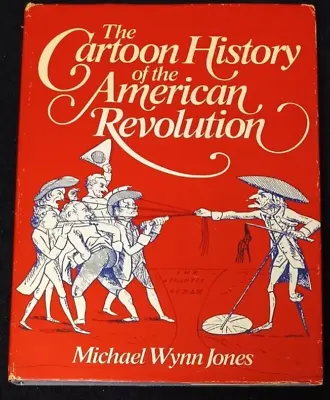 $19 • Buy The Cartoon History Of The American Revolution By Michael Wynn Jones HC DJ 1975
