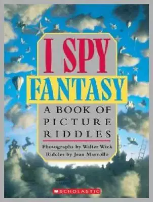 I Spy Fantasy: A Book Of Picture Riddles - Hardcover By Marzollo Jean - GOOD • $4.30