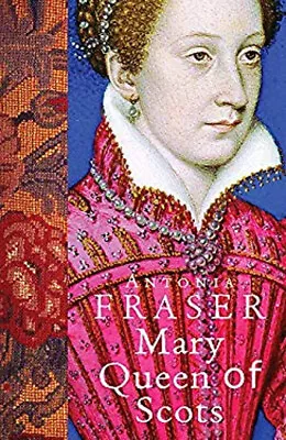 Mary Queen Of Scots Paperback Antonia Fraser • $5.89