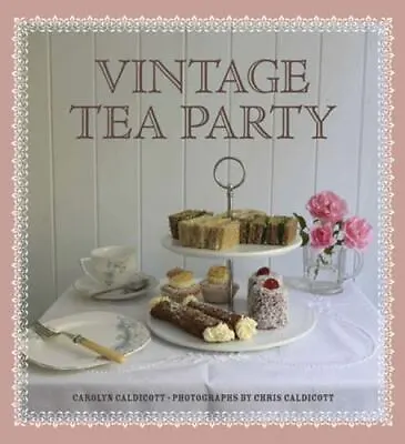 Vintage Tea Party By Caldicott Carolyn • $5.39