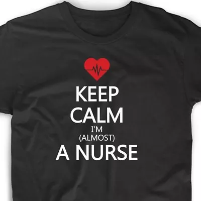 Keep Calm Nurse T Shirt Tee Nurse Nursing LPN RN Medical Assistant College • $18