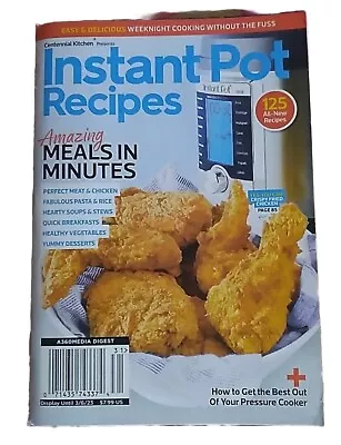 INSTANT POT RECIPES Magazine (Digest) 150 All New Recipes NEW Unread • $7.99