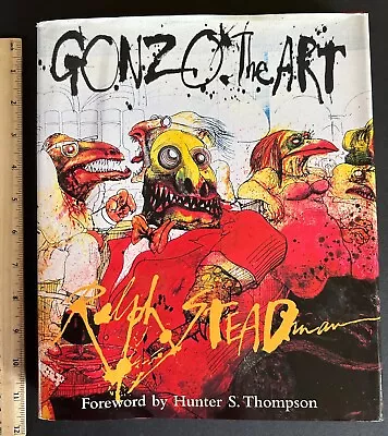 Free Shipping: HC GONZO The Art Hunter S. Thompson Ralph Steadman IMPORT 1st Ed. • £32.94