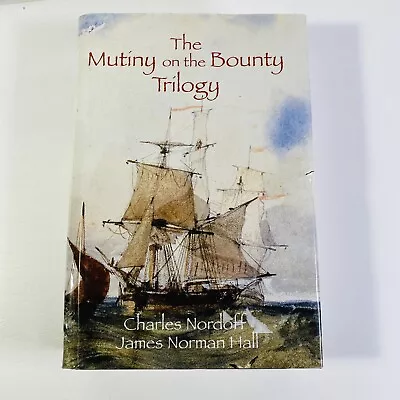 Mutiny On The Bounty Trilogy By James Hall & James Nordhoff (1989 Hardcover) • $10