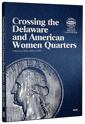 Whitman Folder 4950 American Women & Crossing The Delaware Quarter 2021-2025 P&D • $4.39