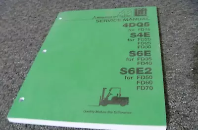 Mitsubishi S4E DIESEL ENGINE On FD20 FD25 FD30 Forklift Service Repair Manual • $279.30