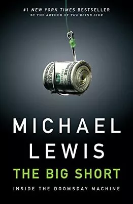 The Big Short: Inside The Doomsday Machine By Michael Lewis • $3.79