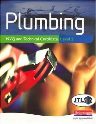 £3.09 • Buy Plumbing NVQ And Technical Certificate: Level 2,JTL