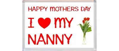 Happy Mothers Day - I Love My Nanny - Jumbo Fridge Magnet - Flowers Gift Present • £2.99