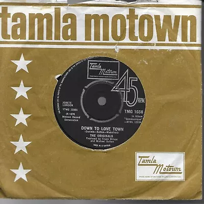 The Originals  Down To Love Town  7  Vinyl Northern Soul Tamla Motown TMG 1038 • £3.99