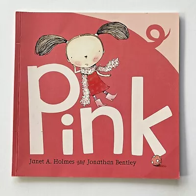Pink By Janet A. Holmes (paperback) • $14
