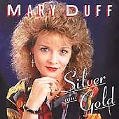 Mary Duff : Silver And Gold CD Value Guaranteed From EBay’s Biggest Seller! • £2.90