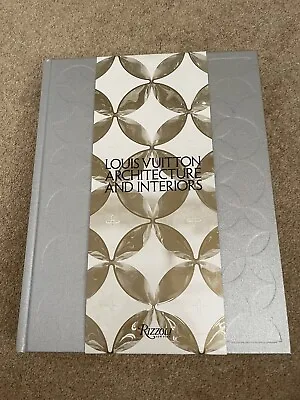 Louis Vuitton Architecture & Interiors Hardback Rizzoli Book Luxury Design • £299.99