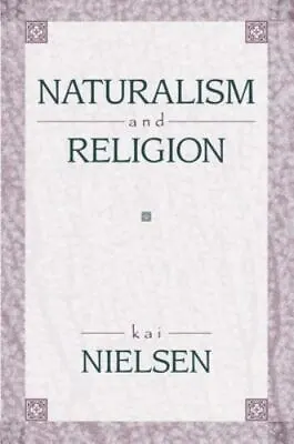 Naturalism And Religion    Good  Book  0 Hardcover • $10.64