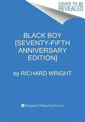 Black Boy [Seventy-fifth Anniversary Edition] By Wright Richard [Paperback] • $15.18