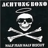 Half Man Half Biscuit : Achtung Bono CD (2005) Expertly Refurbished Product • £24.99