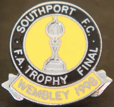 £23 • Buy SOUTHPORT FC WEMBLEY 1998 FA TROPHY FINAL Badge Brooch Pin In Chrome 23mm X 22mm