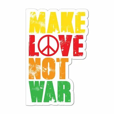 Make Love Not War Car Sticker Decal Hippie Peace Flower Power 80S • $5.99