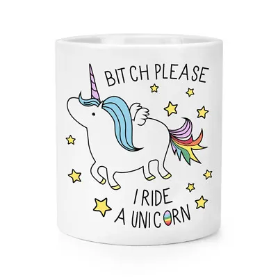$52.65 • Buy Bitch Please I Ride A Unicorn Makeup Brush Pencil Pot - Funny