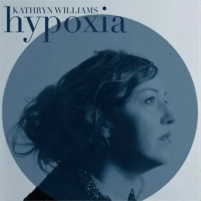 Kathryn Williams – Hypoxia  Vinyl New & Sealed Free Postage • £12