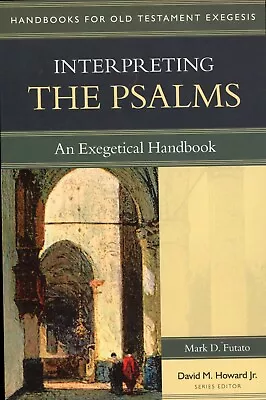 Interpreting The Psalms : An Exegetical Handbook (Paperback) • $5