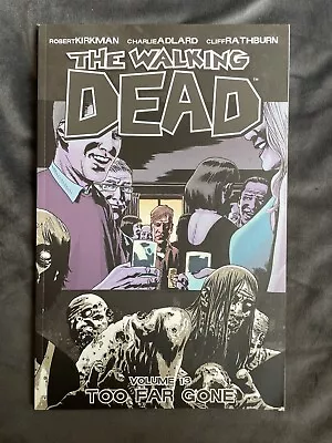 The Walking Dead Vol 13 Too Far Gone • $17