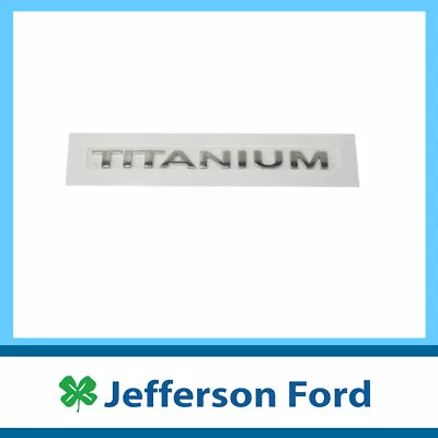 Genuine Ford Titanium Badge For Fiesta Focus Kuga Mondeo Terriritory • $54.37