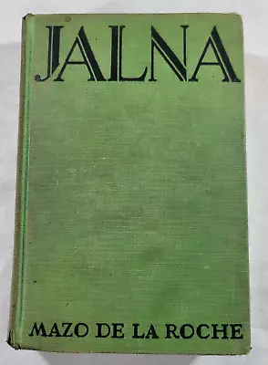 1928 JALNA By Mazo De La Roche • $11.95