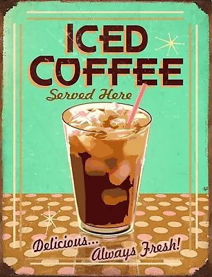 TIN SIGN  Iced Coffee   Caffeine Deco  Garage Wall Decor Cafe Farm Cafe • $7.35